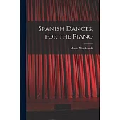 Spanish Dances, for the Piano