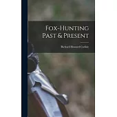 Fox-hunting Past & Present