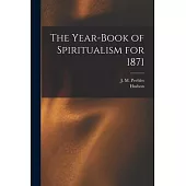 The Year-book of Spiritualism for 1871