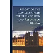 Report of the Commissioners for the Revision and Reform of the Law