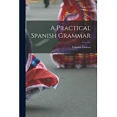 A Practical Spanish Grammar