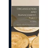 Organization and Management. Part I: Business Organization; Part II: Business Management