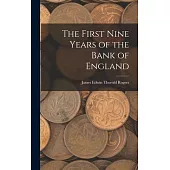 The First Nine Years of the Bank of England