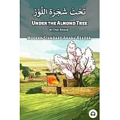 Under the Almond Tree: Modern Standard Arabic Reader