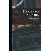 Foods and Dietaries: A Manual of Clinical Dietetics