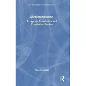 Metatranslation: Essays on Translation and Translation Studies