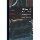 Foods and Dietaries: A Manual of Clinical Dietetics