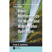 Mathematics Manual for Water and Wastewater Treatment Plant Operators: Basic Mathematics for Water and Wastewater Operators