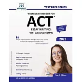 Winning Strategies For ACT Essay Writing: With 15 Sample Prompts