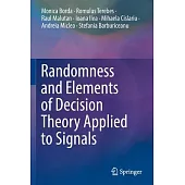 Randomness and Elements of Decision Theory Applied to Signals