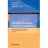 Emerging Information Security and Applications: Third International Conference, EISA 2022, Wuhan, China, October 29-30, 2022, Proceedings