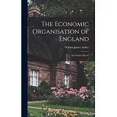 The Economic Organisation of England: An Outline History