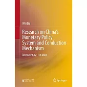 Research on China’s Monetary Policy System and Conduction Mechanism
