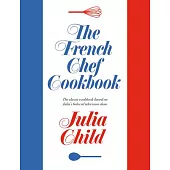 The French Chef Cookbook