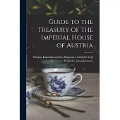 Guide to the Treasury of the Imperial House of Austria