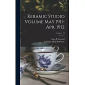 Keramic Studio Volume May 1911-Apr. 1912; Volume 13