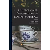 A History and Description of Italian Majolica