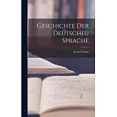 Geschichte der Deutscheu Sprache