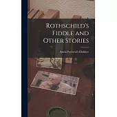 Rothschild’s Fiddle and Other Stories