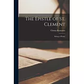 The Epistle of St. Clement: Bishop of Rome