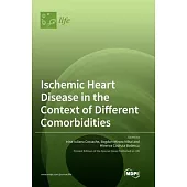 Ischemic Heart Disease in the Context of Different Comorbidities