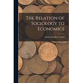 The Relation of Sociology to Economics
