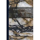 First Lessons In Minerals