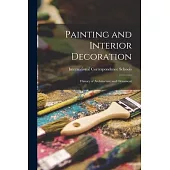 Painting and Interior Decoration: History of Architecture and Ornament