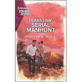 Texas Law: Serial Manhunt