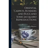 Oriental Carpets, Runners and Rugs and Some Jacquard Reproductions