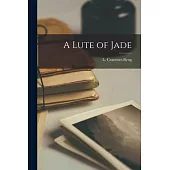 A Lute of Jade