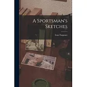 A Sportsman’s Sketches