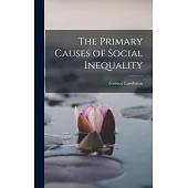The Primary Causes of Social Inequality