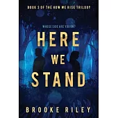 Here We Stand