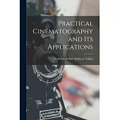 Practical Cinematography and Its Applications