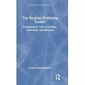 The Student Wellbeing Toolkit: Preparing for Life at College, University and Beyond