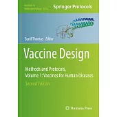 Vaccine Design: Methods and Protocols, Volume 1. Vaccines for Human Diseases