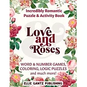 Love and Roses Incredibly Romantic Variety and Activity Puzzle Book (Black & White)