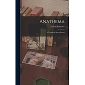 Anathema: A Tragedy in Seven Scenes