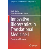 Innovative Bioceramics in Translational Medicine I: Fundamental Research