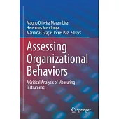 Assessing Organizational Behaviors: A Critical Analysis of Measuring Instruments