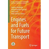 Engines and Fuels for Future Transport