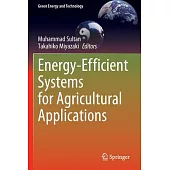 Energy-Efficient Systems for Agricultural Applications
