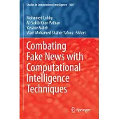 Combating Fake News with Computational Intelligence Techniques