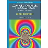 Complex Variables: A Physical Approach with Applications