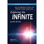 Exploring the Infinite: An Introduction to Proof and Analysis