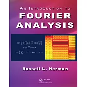 An Introduction to Fourier Analysis