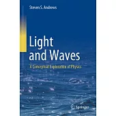 Light and Waves: A Conceptual Exploration of Physics