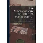 The Autobiography of Countess Sophie Tolstoi