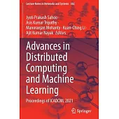 Advances in Distributed Computing and Machine Learning: Proceedings of Icadcml 2021